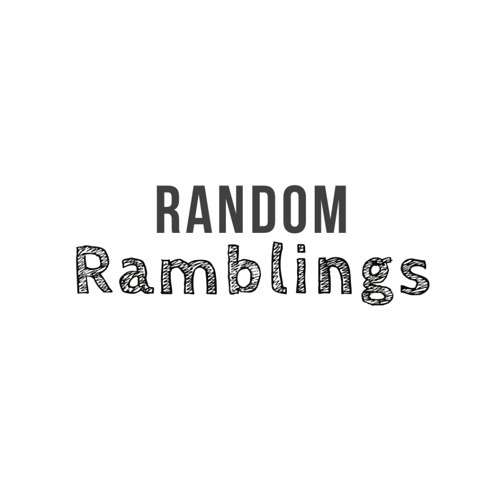 Random ramblings